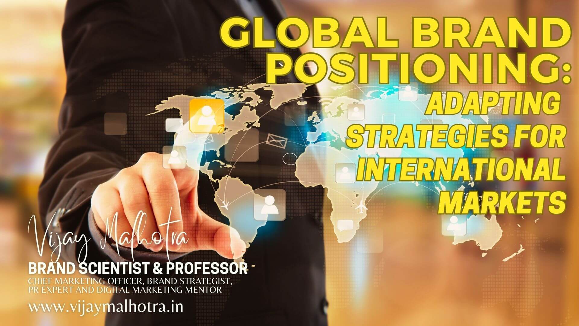 Global Brand Positioning: Adapting Strategies for International Markets by Vijay Malhotra